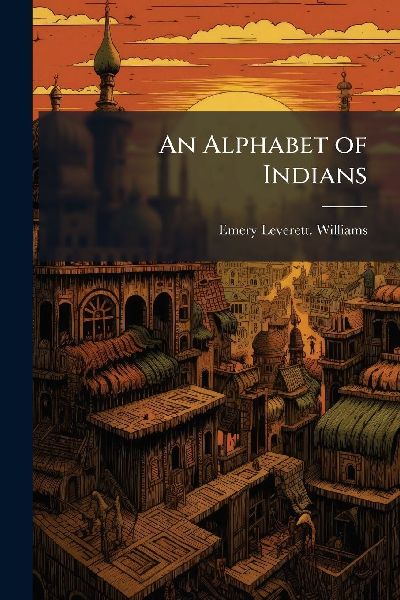 An Alphabet of Indians