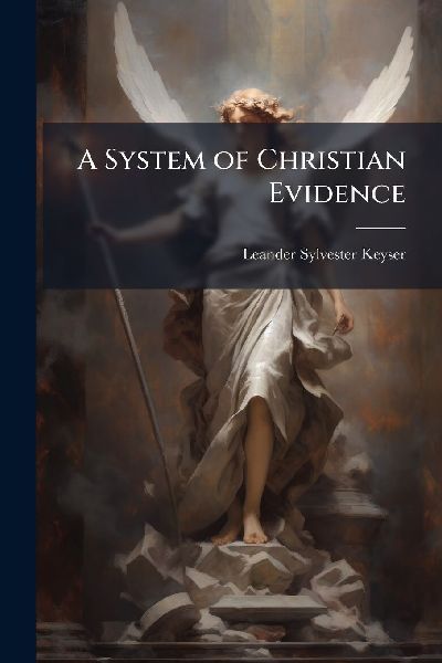 A System of Christian Evidence