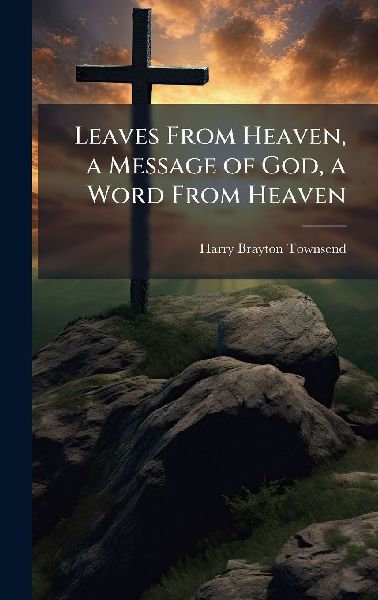Leaves From Heaven, a Message of God, a Word From Heaven