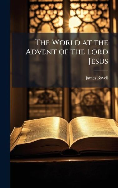 The World at the Advent of the Lord Jesus