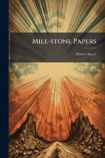 Mile-stone Papers