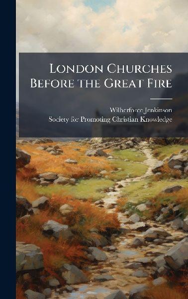 London Churches Before the Great Fire