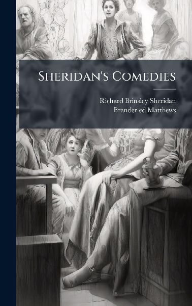 Sheridans Comedies