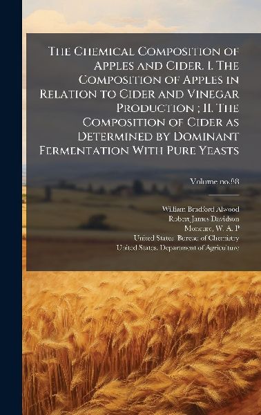 The Chemical Composition of Apples and Cider. I. The Composition of Apples in Relation to Cider and Vinegar Production; II. The Composition of Cider as Determined by Dominant Fermentation With Pure Yeasts