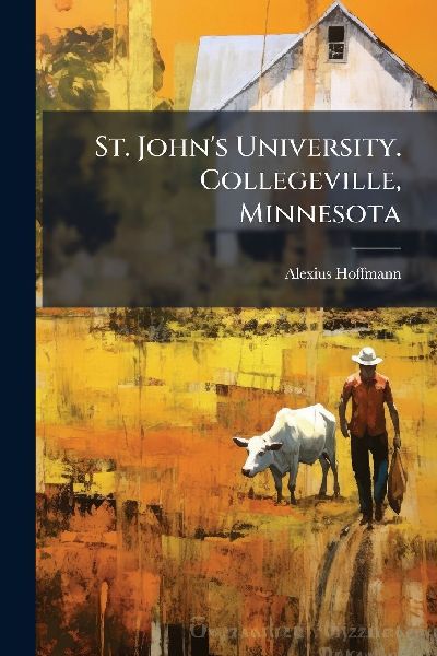 St. Johns University. Collegeville, Minnesota