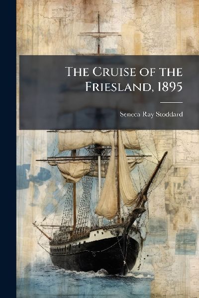 The Cruise of the Friesland, 1895