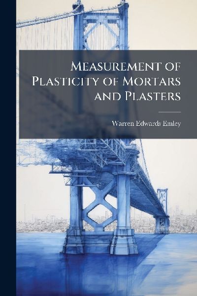 Measurement of Plasticity of Mortars and Plasters