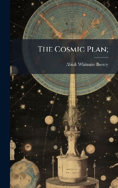 The Cosmic Plan;