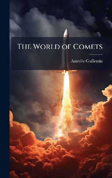 The World of Comets