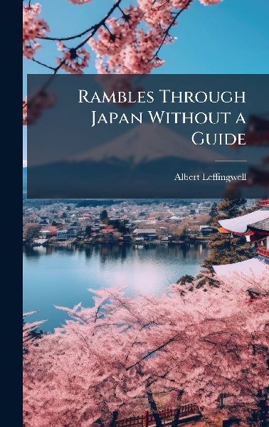 Rambles Through Japan Without a Guide