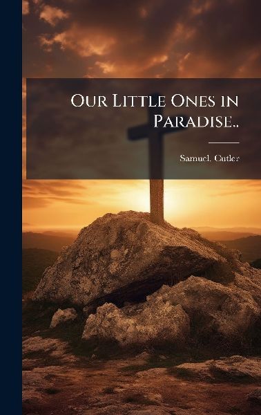 Our Little Ones in Paradise..
