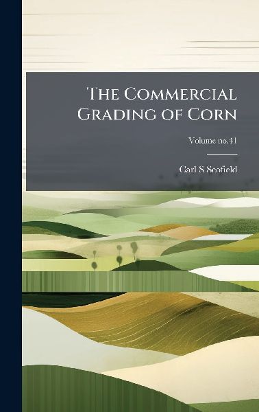 The Commercial Grading of Corn