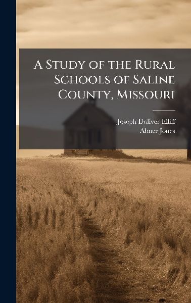 A Study of the Rural Schools of Saline County, Missouri