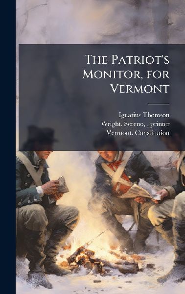 The Patriot's Monitor, for Vermont