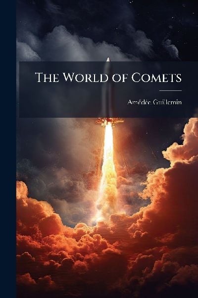 The World of Comets