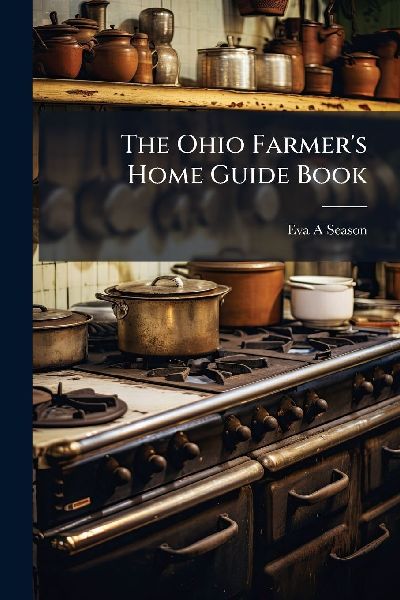 The Ohio Farmers Home Guide Book
