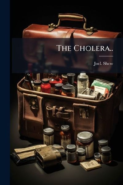The Cholera..