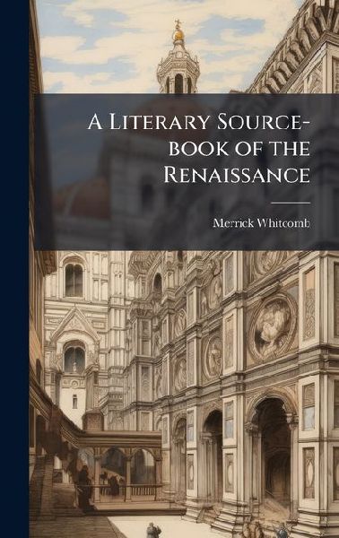 A Literary Source-book of the Renaissance