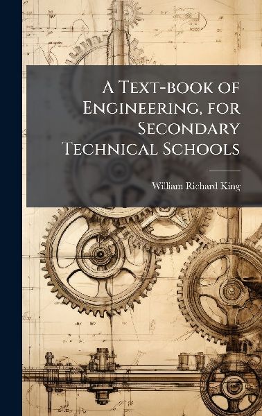 A Text-book of Engineering, for Secondary Technical Schools