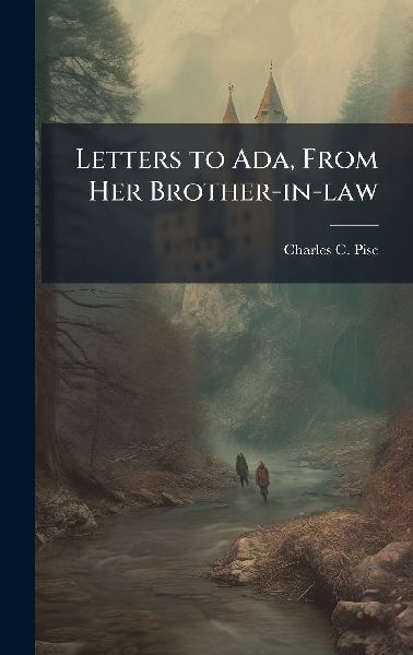 Letters to Ada, From Her Brother-in-law