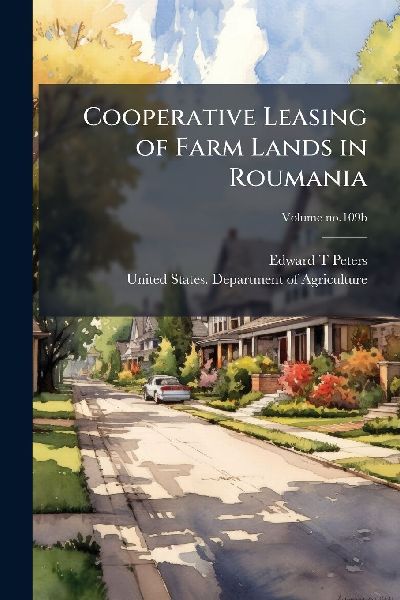 Cooperative Leasing of Farm Lands in Roumania