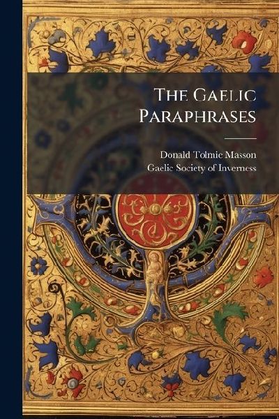 The Gaelic Paraphrases