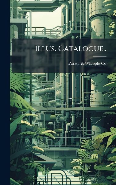Illus. Catalogue..