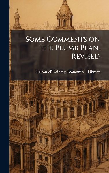 Some Comments on the Plumb Plan, Revised