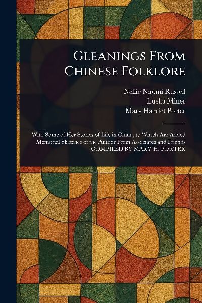 Gleanings From Chinese Folklore
