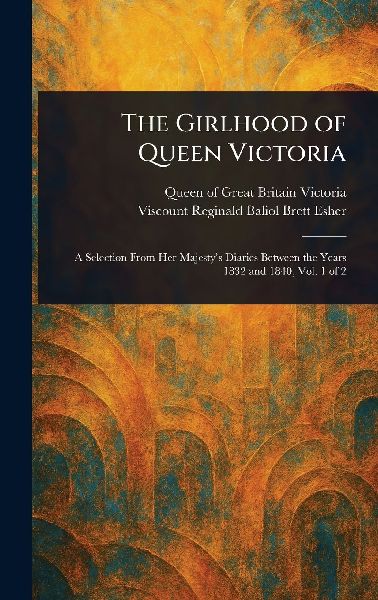 The Girlhood of Queen Victoria