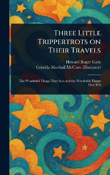 Three Little Trippertrots on Their Travels