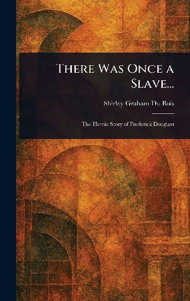 There Was Once a Slave...