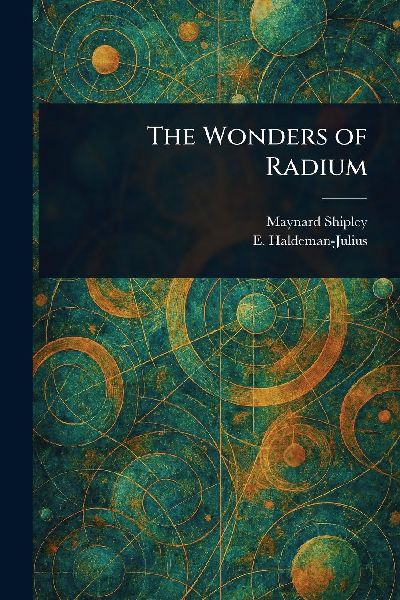 The Wonders of Radium