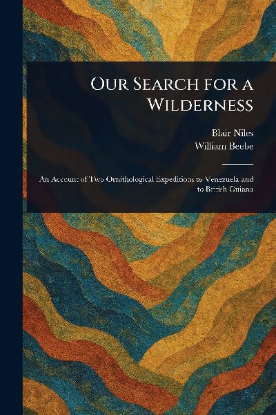 Our Search for a Wilderness