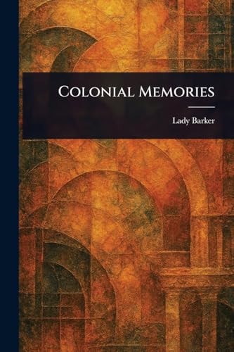 Colonial Memories