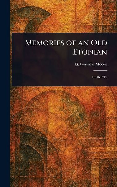 Memories of an Old Etonian