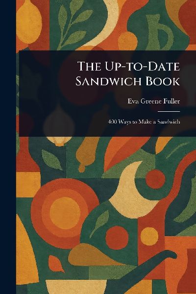 The Up-to-Date Sandwich Book