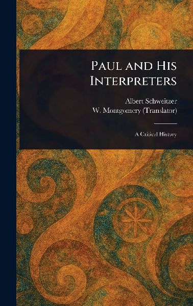 Paul and His Interpreters