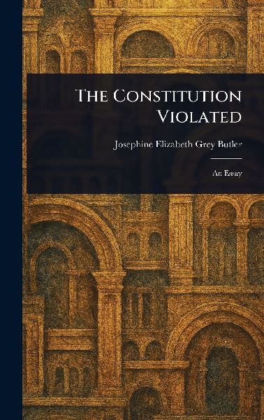 The Constitution Violated