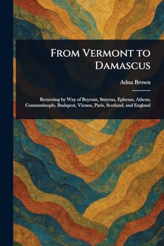 From Vermont to Damascus