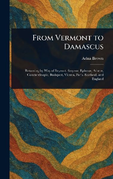 From Vermont to Damascus