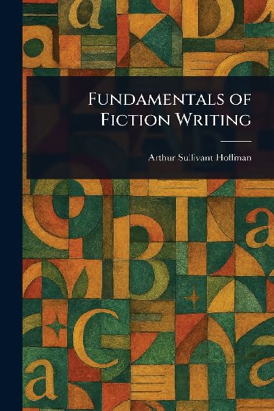 Fundamentals of Fiction Writing