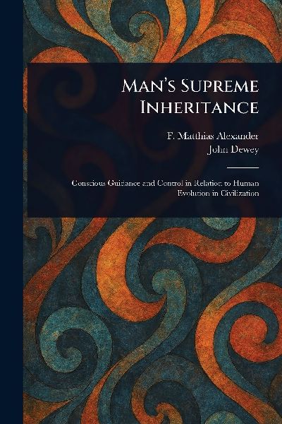 Mans Supreme Inheritance