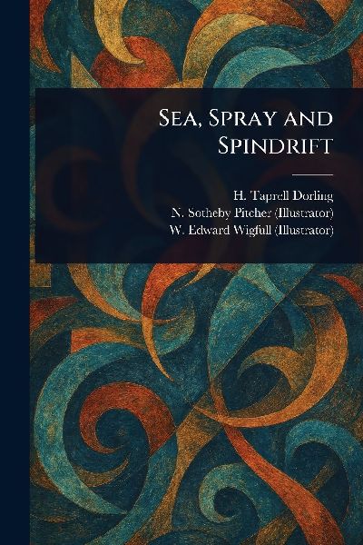 Sea, Spray and Spindrift