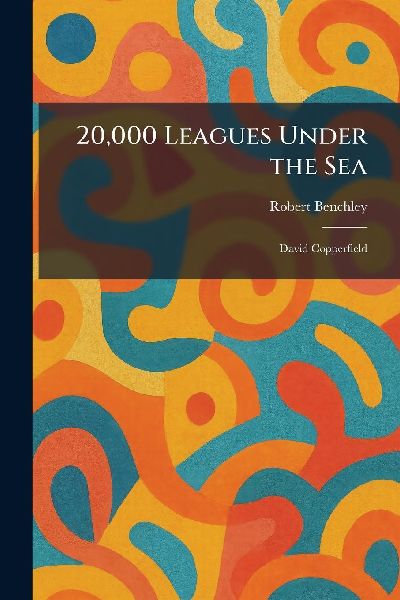 20,000 Leagues Under the Sea: David Copperfield