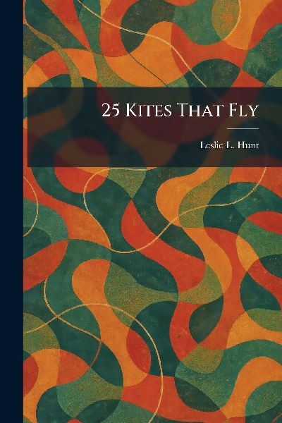 25 Kites That Fly