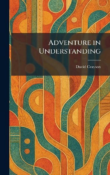 Adventure in Understanding
