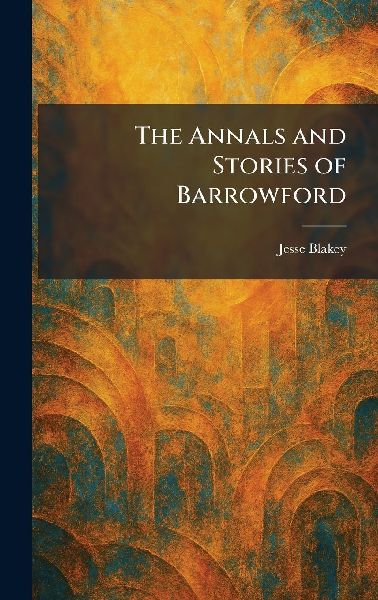 The Annals and Stories of Barrowford