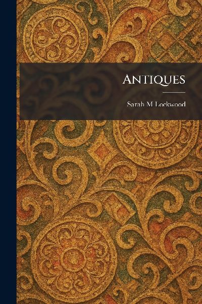 Antiques