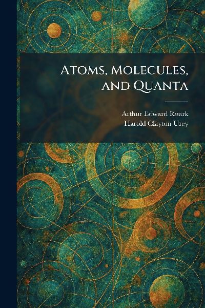 Atoms, Molecules, and Quanta